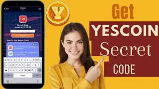How To Get Yescoin Secret Code | Get Secret Code In Yescoin