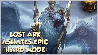Lost Ark ► Ashates Hard Mode (Epic) [Balanced Raid] 1rst time