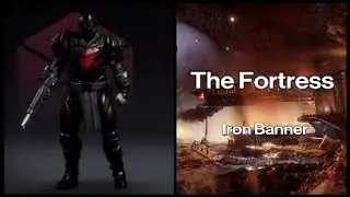 Destiny 2 The Fortress Iron Banner