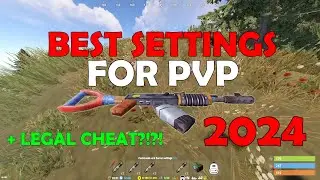 RUST THE BEST SETTINGS FOR PVP (2024)