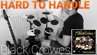 Hard To Handle - Black Crowes (Drum Cover)