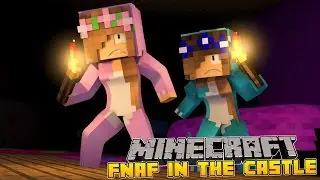 Minecraft - FNAF IN THE CASTLE : LITTLE KELLYS SCARED TO DEATH!