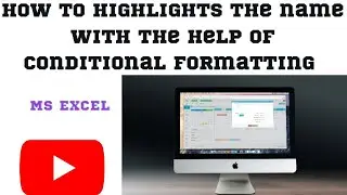 How to highlights the name with the help of conditional formatting #SOFTWARETUTORIALS