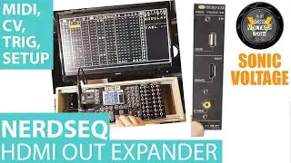 XOR Nerdseq HDMI Video CV16 Trigger16 MIDI Expanders SETUP Connections