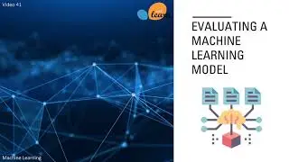Evaluating a machine learning model - Part 1 - 41
