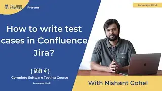 Software testing tutorial in Hindi - How to write test cases in Confluence Jira [Hindi]