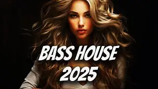 Bass House Mix 2025 New Bass House Best Songs