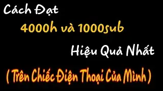 Ứng Dụng Tăng 1000 Sub Và 4000 Giờ Tốt Nhất 2020