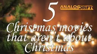 5 Christmas Movies That Aren't About Christmas