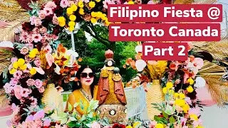 Filipino Fiesta @Toronto Canada Part 2