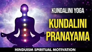 Kundalini YOGA and PRANAYAMA ||  HINDUISM SPIRITUAL MOTIVATION