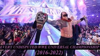 EVERY UNDISPUTED WWE UNIVERSAL CHAMPIONSHIP (2016-2022)