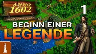 The BEGINNING of a LEGEND ♚ Let's Play Anno 1602 #1 | German