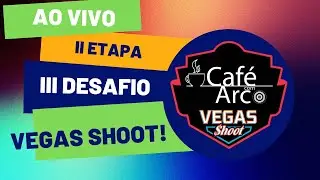 III Desafio Vegas Shoot Café com Arco - Etapa 02