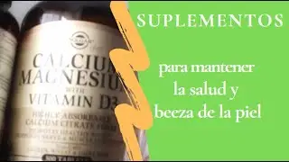 Mis suplementos y super alimentos para mantener la salud y beeza de la piel