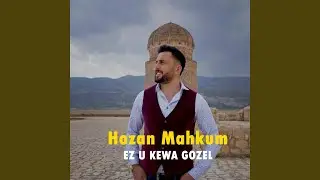Ez u Kewa Gozel