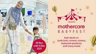 MOTHERCARE BABYFEST IS BACK!