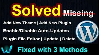 SOLVED No Add New Plugin/Theme Button in WordPress Website with 3 Methods | Fixed Missing Problem
