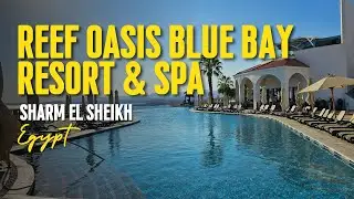 Reef Oasis Blue Bay Resort & Spa 🛎 Sharm el Sheikh