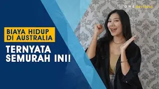 Biaya Hidup di Australia Ternyata Se MURAH Ini!