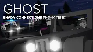 GHOST - [Shady Connections Phonk Remix]