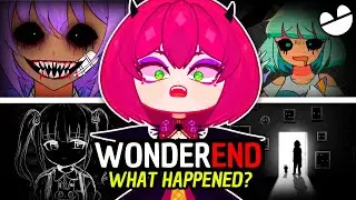 😱 WHAT HAPPENED WITH WONDEREND?
