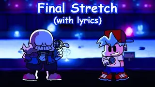 FNF Indie Cross - Final Stretch with Lyrics