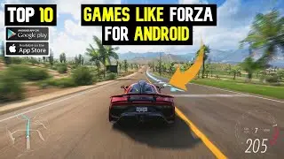 Top 10 Games Like Forza Horizon For ANDROID | Ultra Realistic Graphics