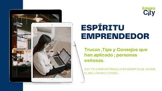 Espíritu Emprendedor / JACK MA, El fundador de Alibaba