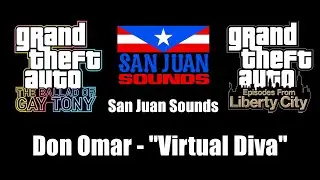 GTA: TBoGT & GTA: EFLC - San Juan Sounds | Don Omar - 
