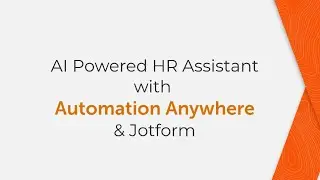 Automation Anywhere, Jotform, and Generative AI