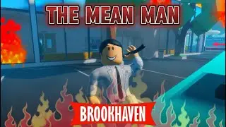 The Mean Man [roblox brookhaven story]