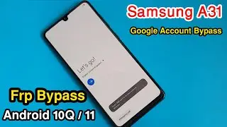 Samsung A31 FRP Bypass / Google Lock Bypass With Smart Switch New Update 