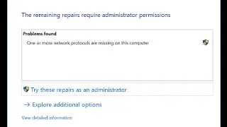 Fix [Issues found] One or more network protocols are missing on this computer
