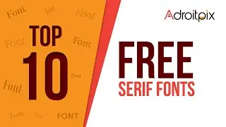 TOP 10 Free Serif Fonts for Creative Graphic designer