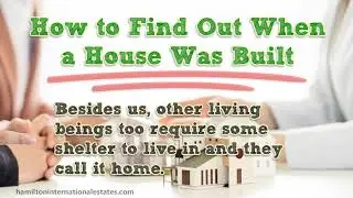 How to Find Out When a House Was Built | How Old is My House