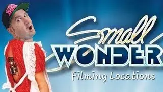 Small Wonder Filming Locations - Finally Found