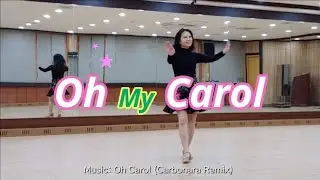 Oh My Carol / Beginner - Line Dance (Dance & Teach)