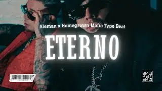 [FREE] Aleman x Homegrown Mafia Type Beat || Base De Trap "ETERNO"