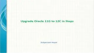 Upgrade Oracle 12c: Oracle 11g to 12c upgrade  step by step