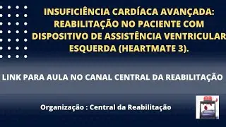 Insuficiência Cardíaca Avançada:RCV no Paciente Com Dispositivo de Assistência Ventricular Esquerda
