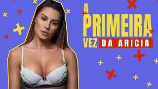ARÍCIA SILVA CONTA COMO ROLOU A SUA PRIMEIRA VEZ!