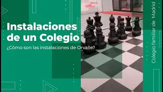 ¿Cómo son las instalacones de Orvalle? | Descubre el Colegio Orvalle de Madrid