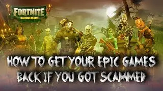 HOW TO GET YOUR ACCOUNT BACK IF YOU GOT SCAMMED (Fortnite Battle Royale)