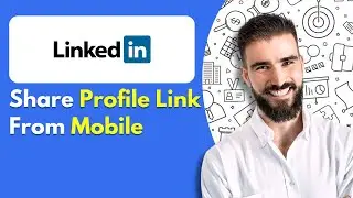 How to Share LinkedIn Profile Link From Mobile