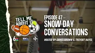 Tell Me About It – Ep. 47 (January 18, 2024) SNOW DAY CONVERSATIONS