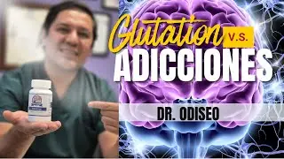 Glutation el antioxidante maestro para vencer a las adicciones