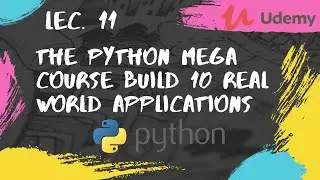 Bonus Steps of Learning Python| The Python Mega Course Build 10 Real World Applications| Lec:-11