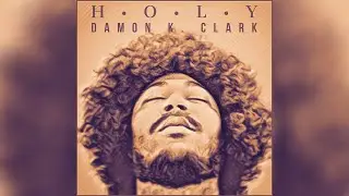 Damon K. Clark - Holy