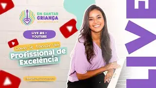 LIVE #6 - OS PILARES DA MUSICOTERAPIA E MUSICALIZAÇÃO DE EXCELÊNCIA